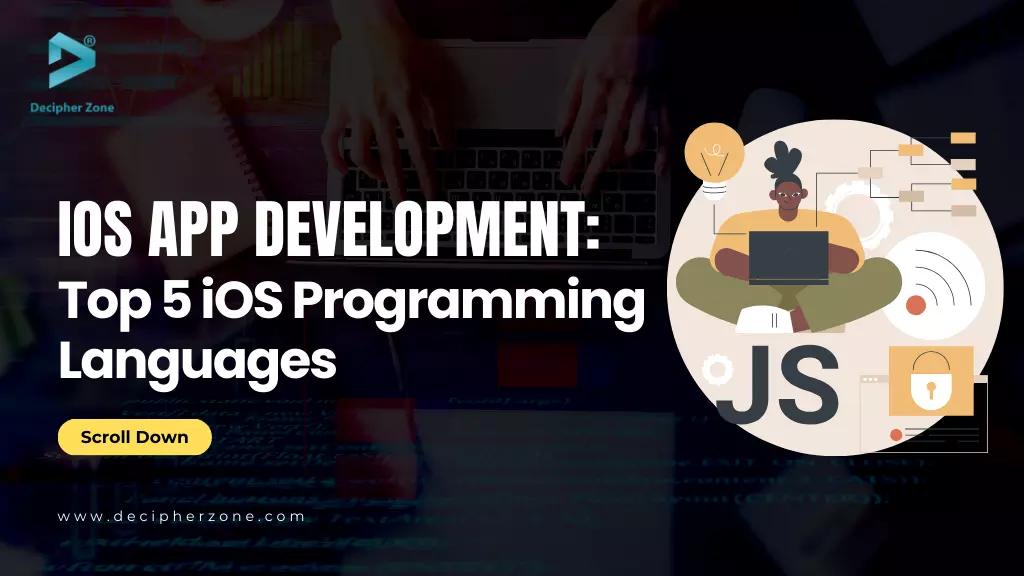Top 5 Best Programming Languages for iOS app Development in 2024